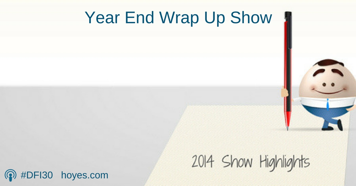 Year End Wrap Up Show Debt Free In 30 - debt free show highlights transcript