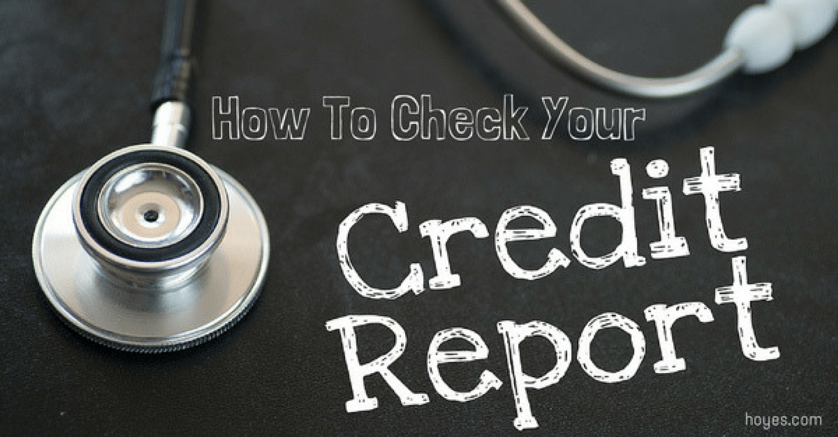 How To Check Your Credit Report