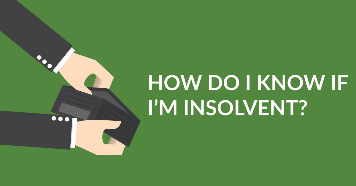 How Do I Know If I’m Insolvent?