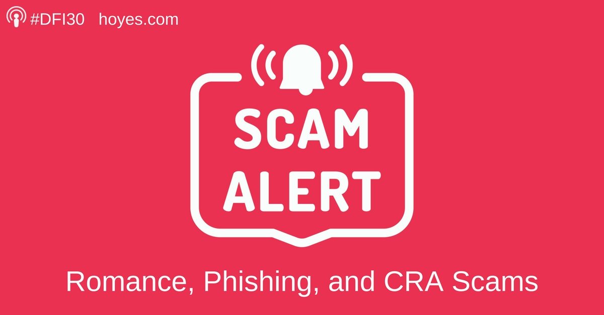 fraud-romance-phishing-and-cra-scams-hoyes-michalos